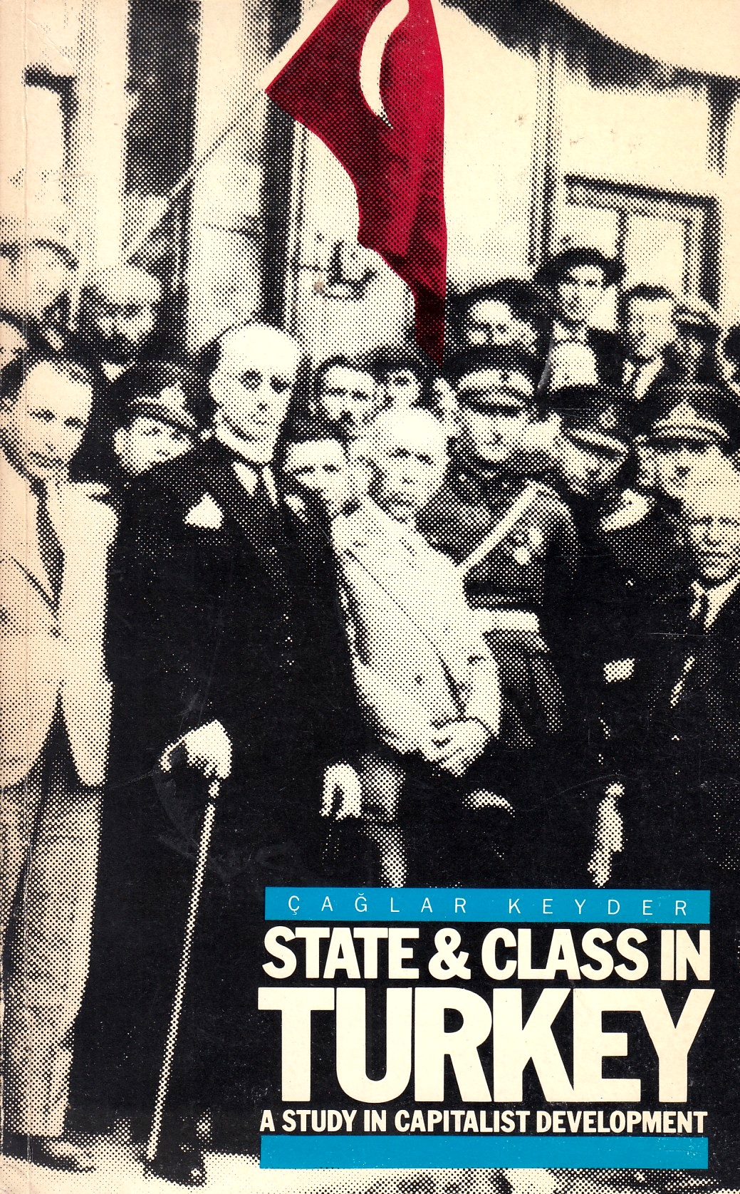 State & Class in Tukey: a study in capitalist development.