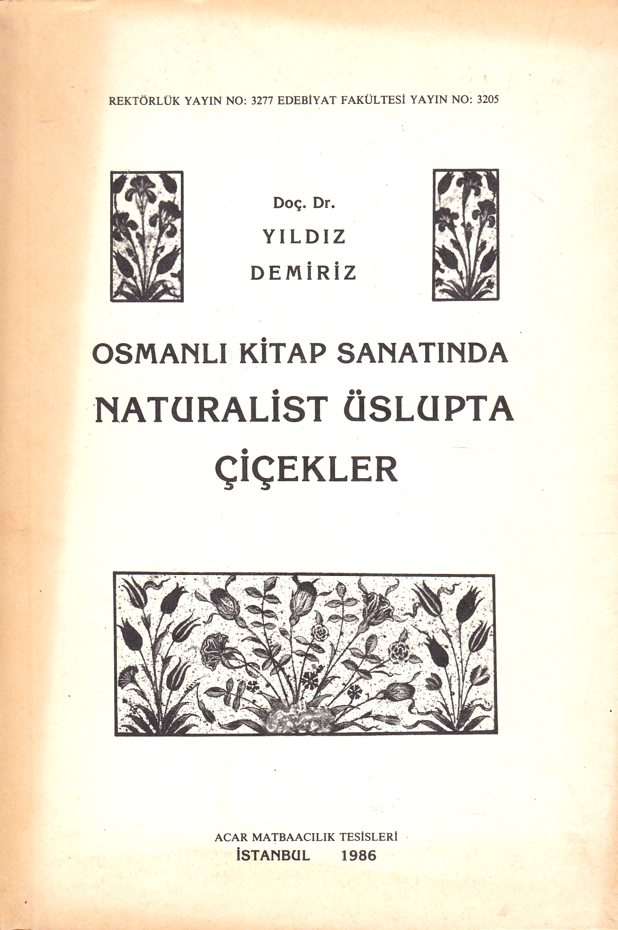 Osmanli Kitap Sanatinda Naturalist Üslupta Çiçekler
