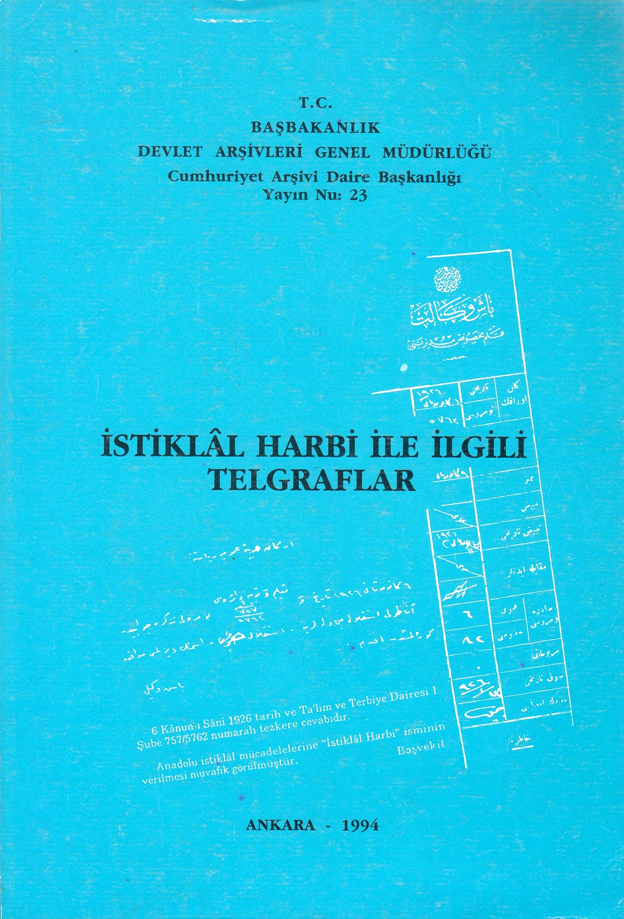 ̇stiklâl Harbi ile İlgili Telgraflar.