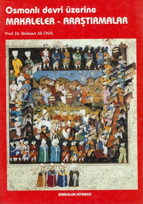 Osmanli Devri Üzerine: makaleler - arastirmalar.