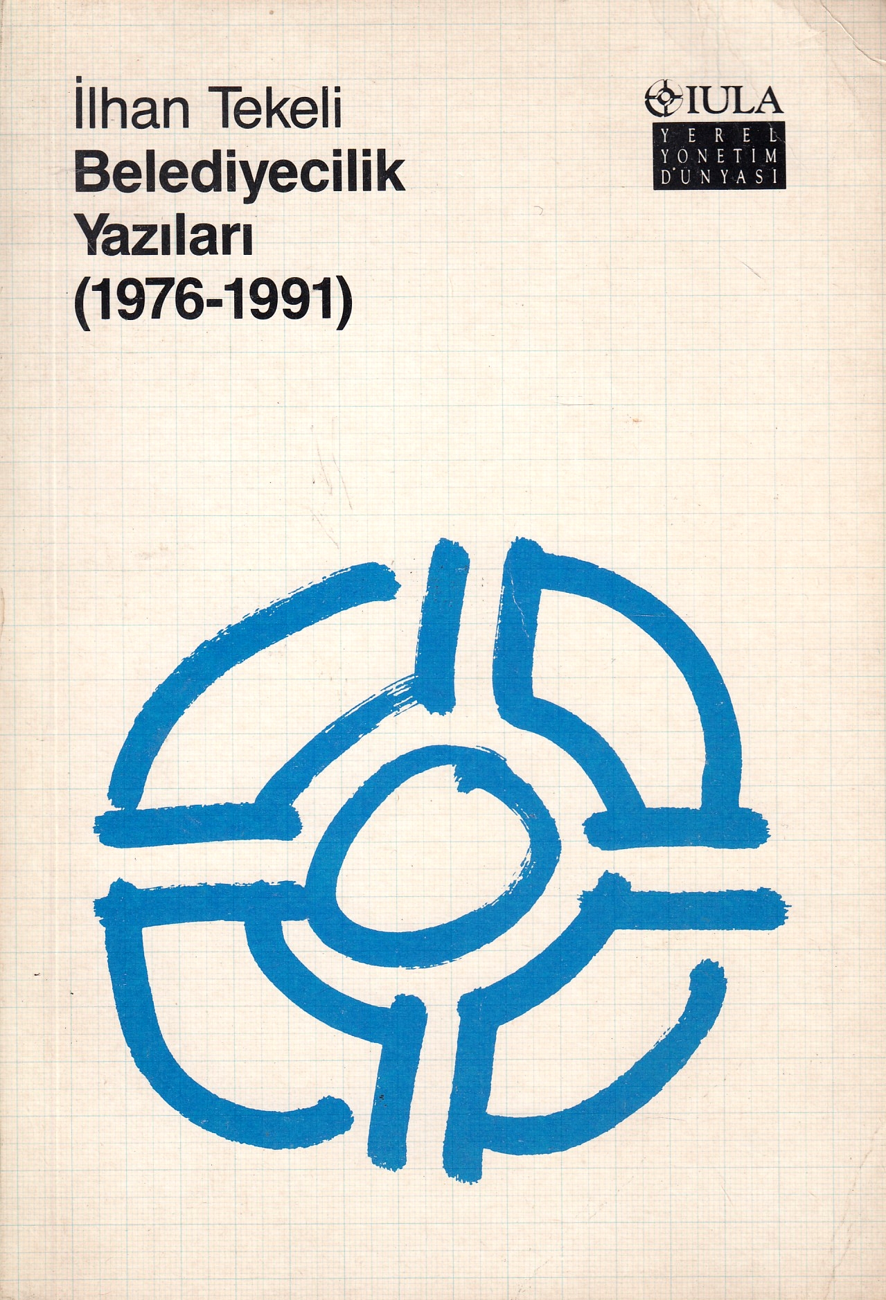 Belediyecilik Yazıları, (1976-1991)