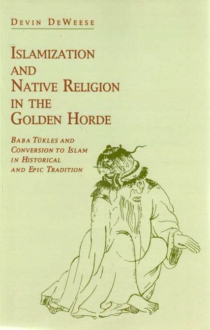 Islamization and Native Religion in the Golden Horde: