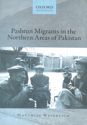 Pashtun Migrants in the Northern Areas of Pakistan.