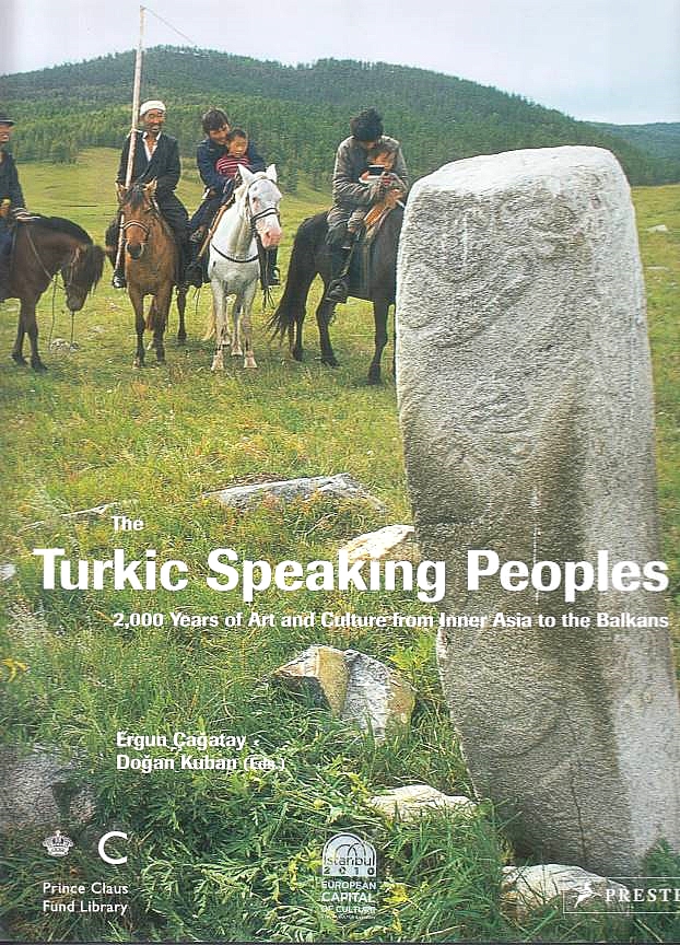 The Turkic Speaking Peoples: 2,000 years of art and culture from Inner Asia to the Balkans.