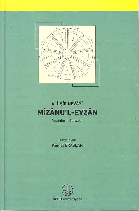 Mizanu'l-Evzan (vezinlerin terazisi).