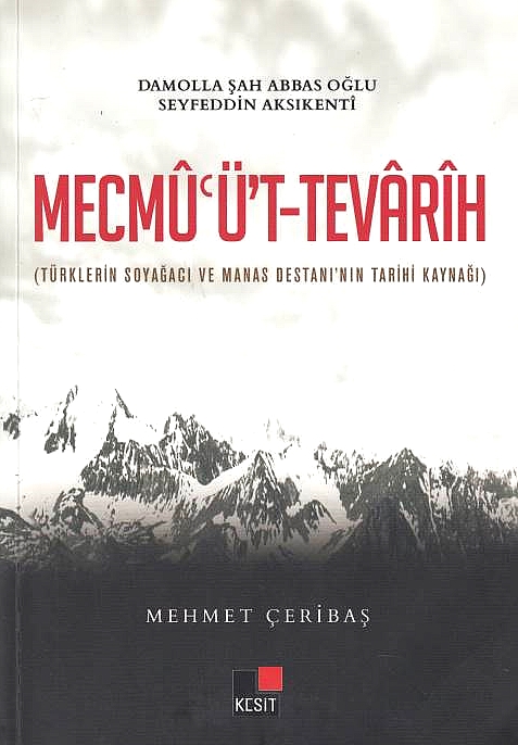 Damolla Sah Abbas Oglu Seyfeddin Aksikenti: Mecmu'ü't-tevarih