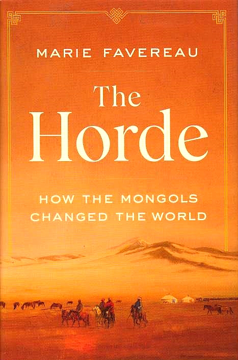 The Horde: how the Mongols changed the world.