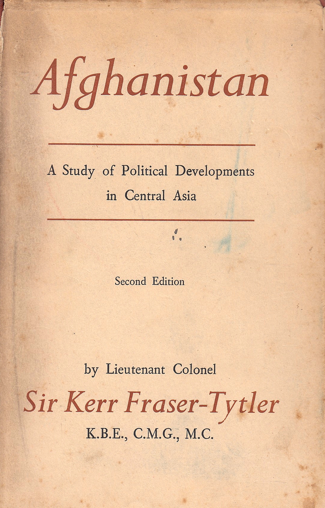 Afghanistan: a study of political developments in Central Asia