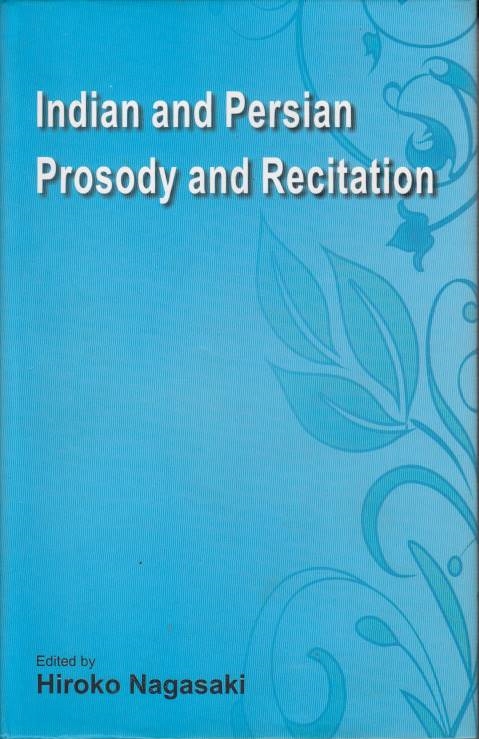 Indian and Persian Prosody and Recitation.
