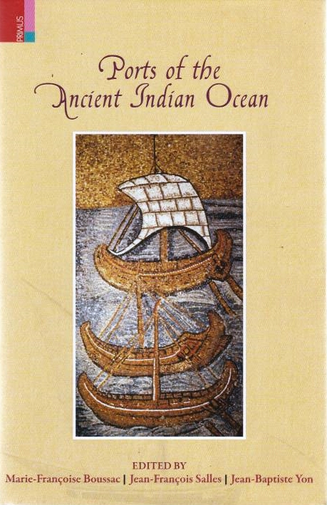 Ports of the Ancient Indian Ocean.