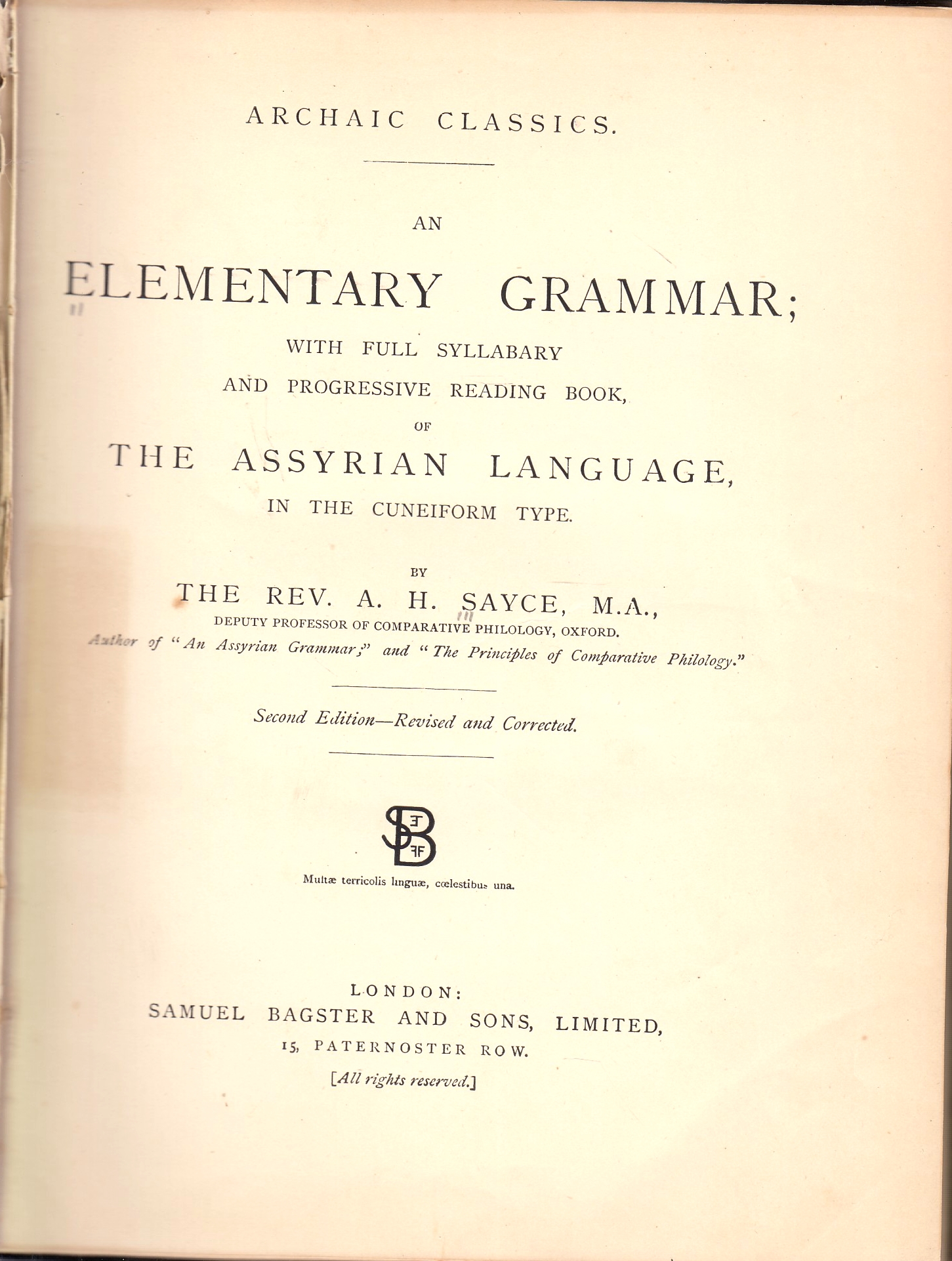 An Elementary Grammar:  with full syllabary and progressive reading book, of the Assyrian language in the cuneiform type.