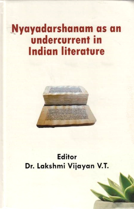 Nyayadarshanam as an Undercurrent in Indian Literature.