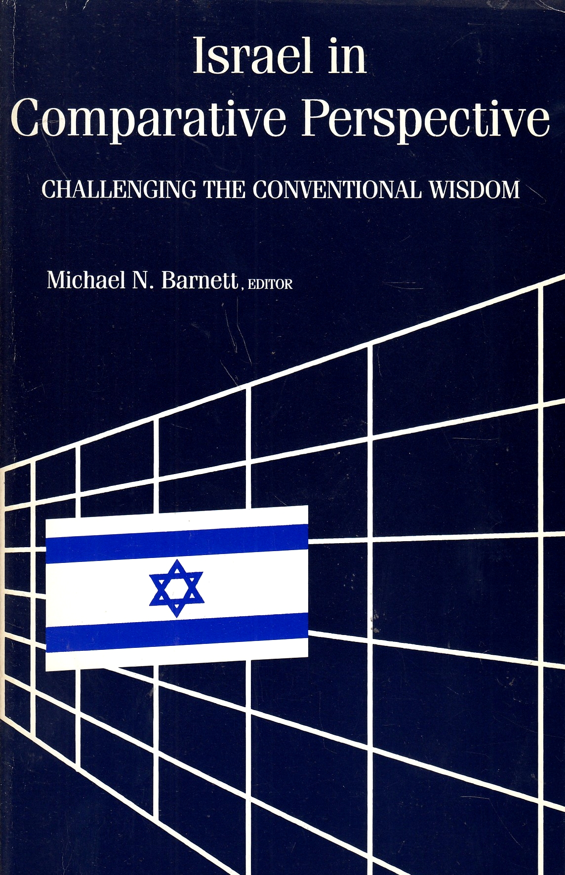 Israel in Comparative Perspective: challenging the conventional wisdom.
