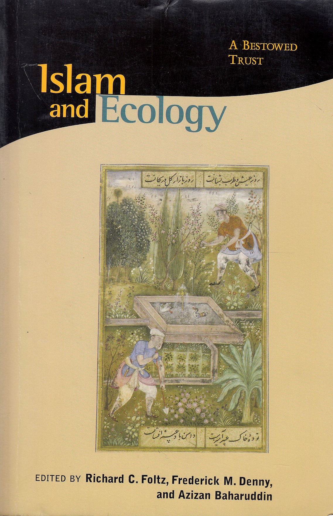 Islam and Ecology: a bestowed trust.