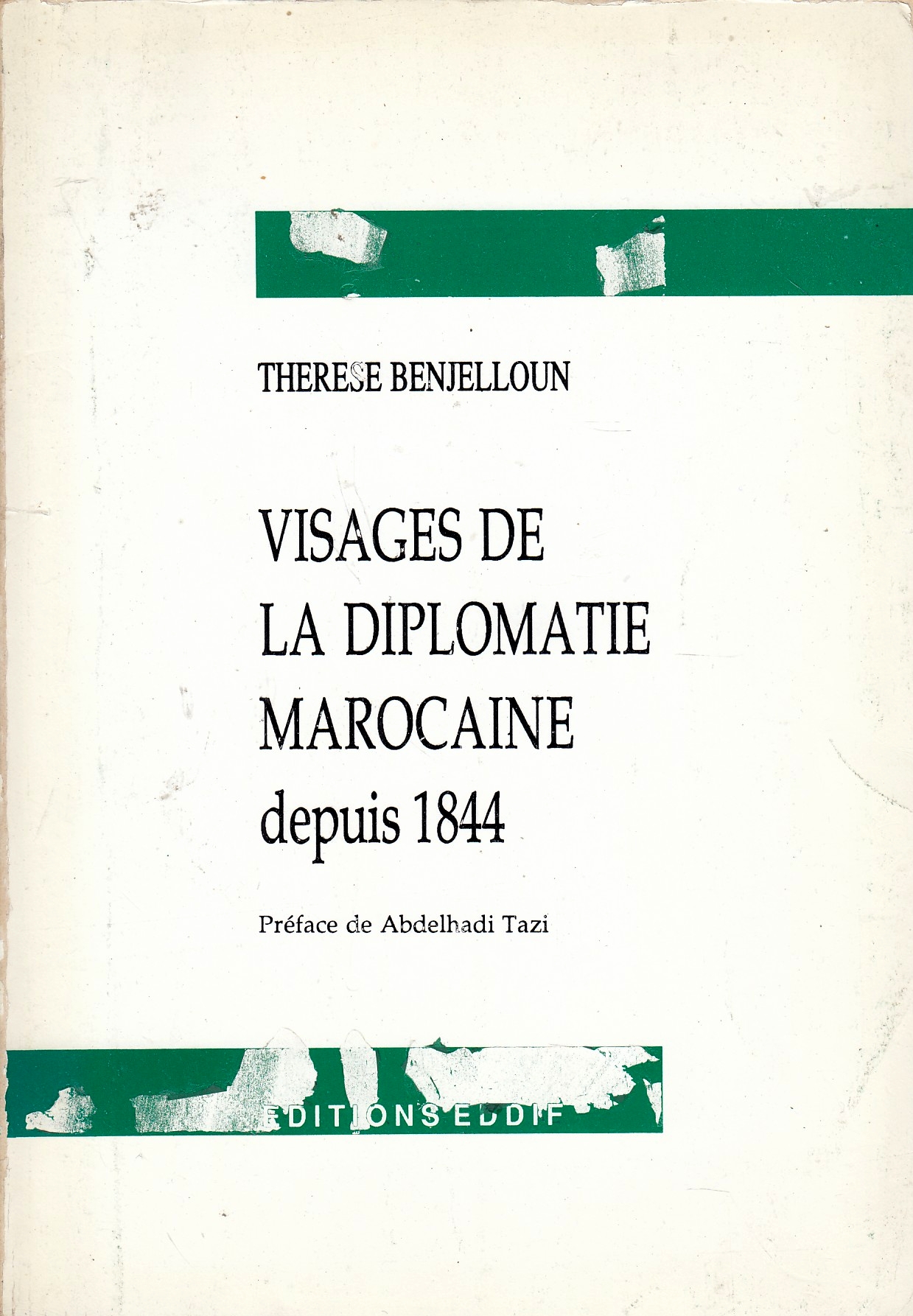 Visages de la Diplomatie Marocaine.