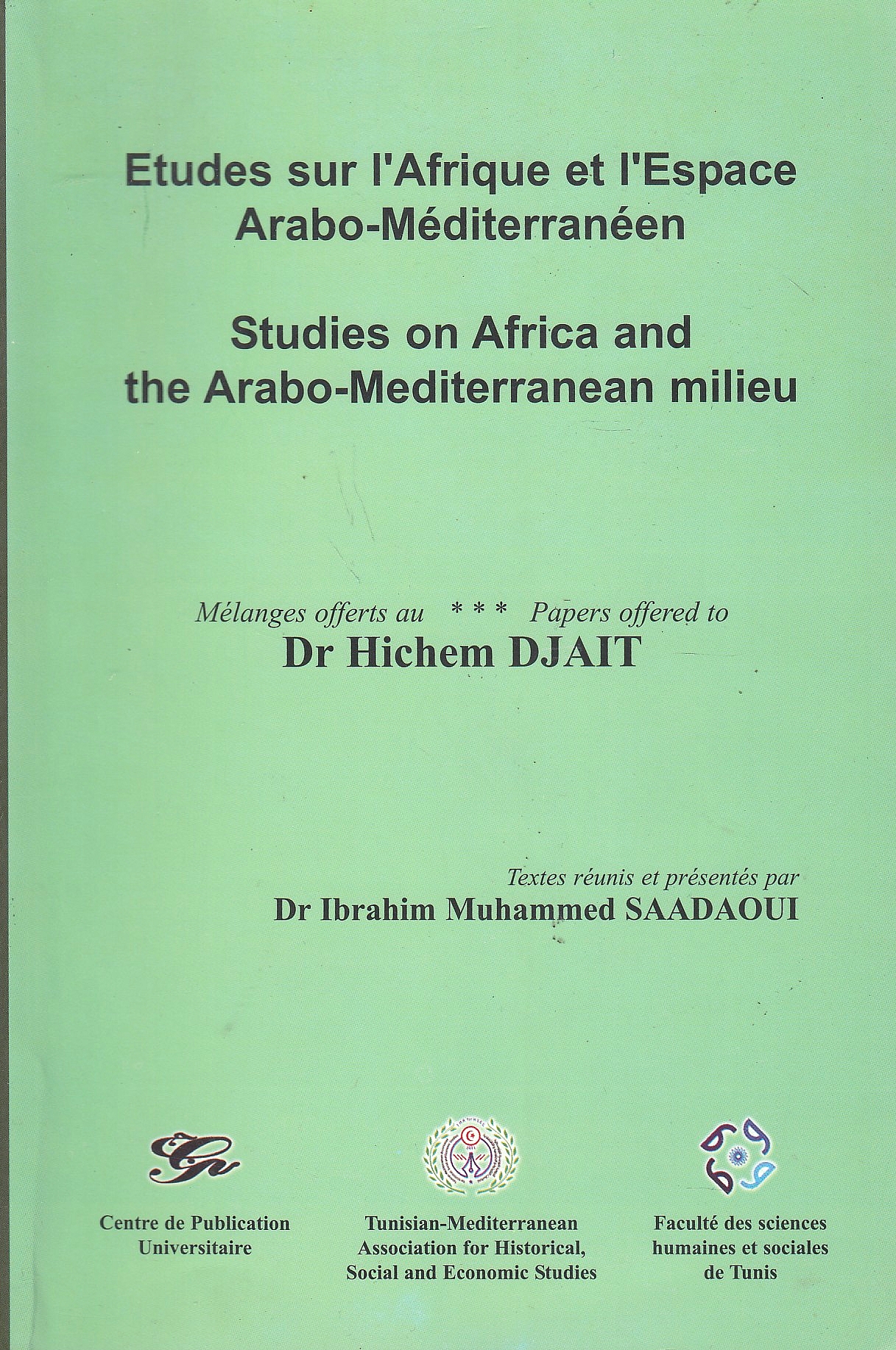 Études sur l'Afrique et l'Espace Arabo-Méditerranéen = Studies on Africa and the Arabo-Mediterranean milieu