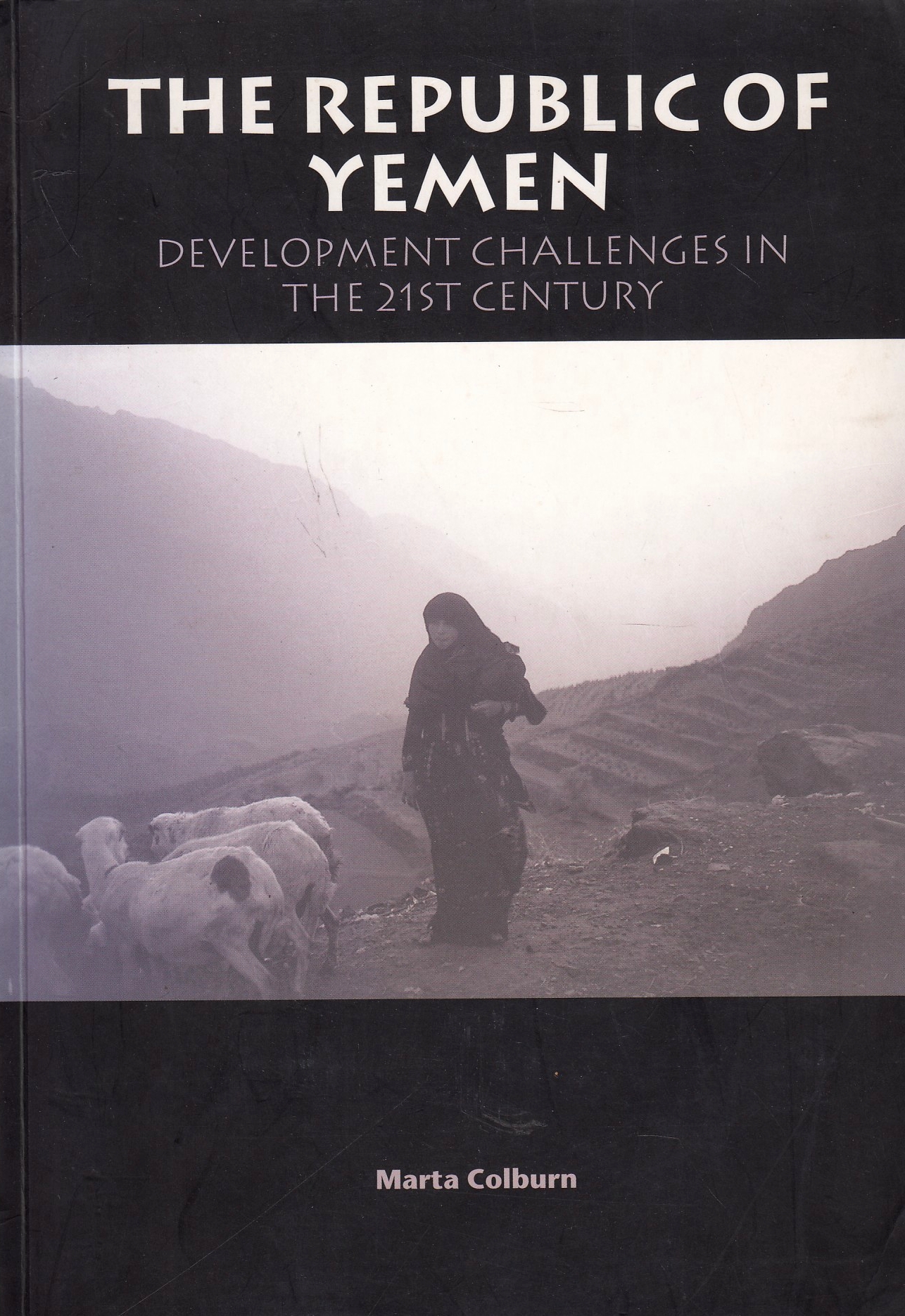 The Republic of Yemen: development challenges in the 21th century.