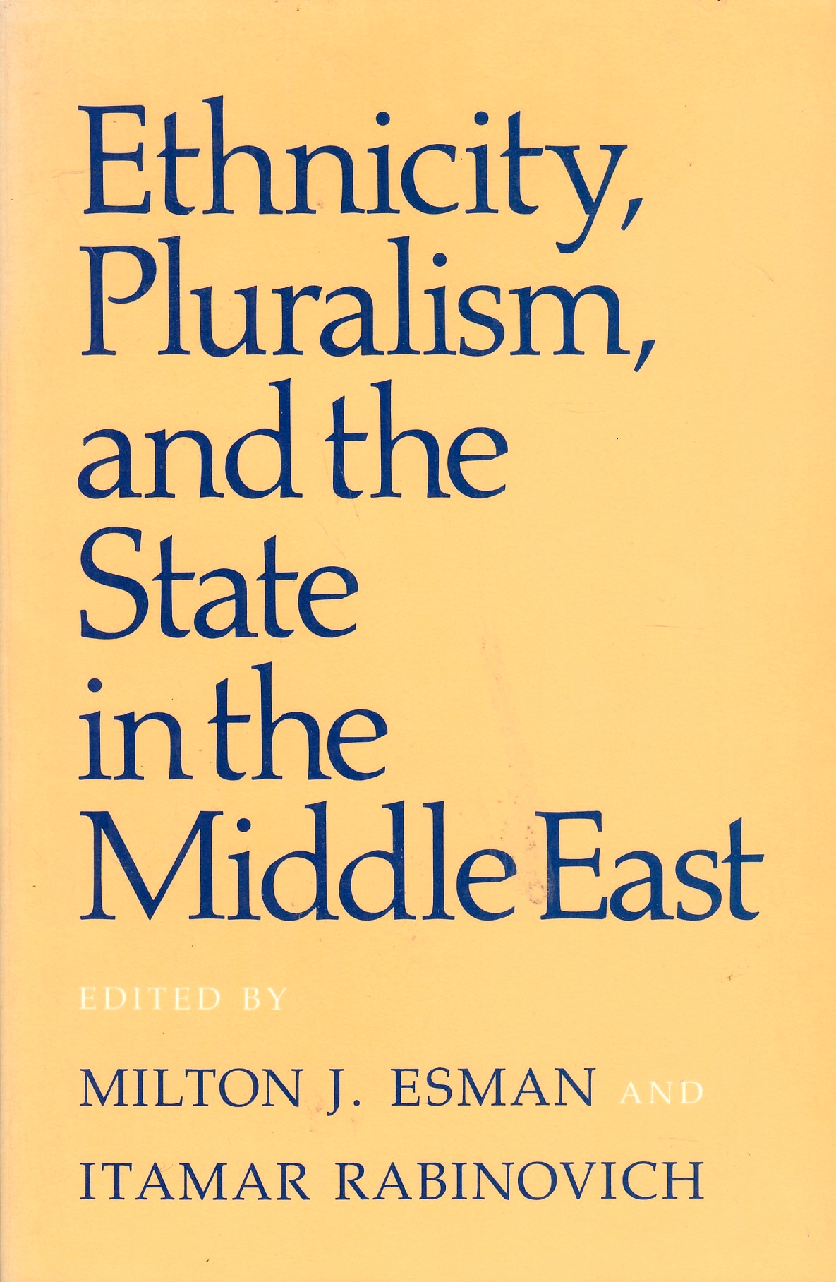 Ethnicity, Pluralism, and the State in the Middle East.