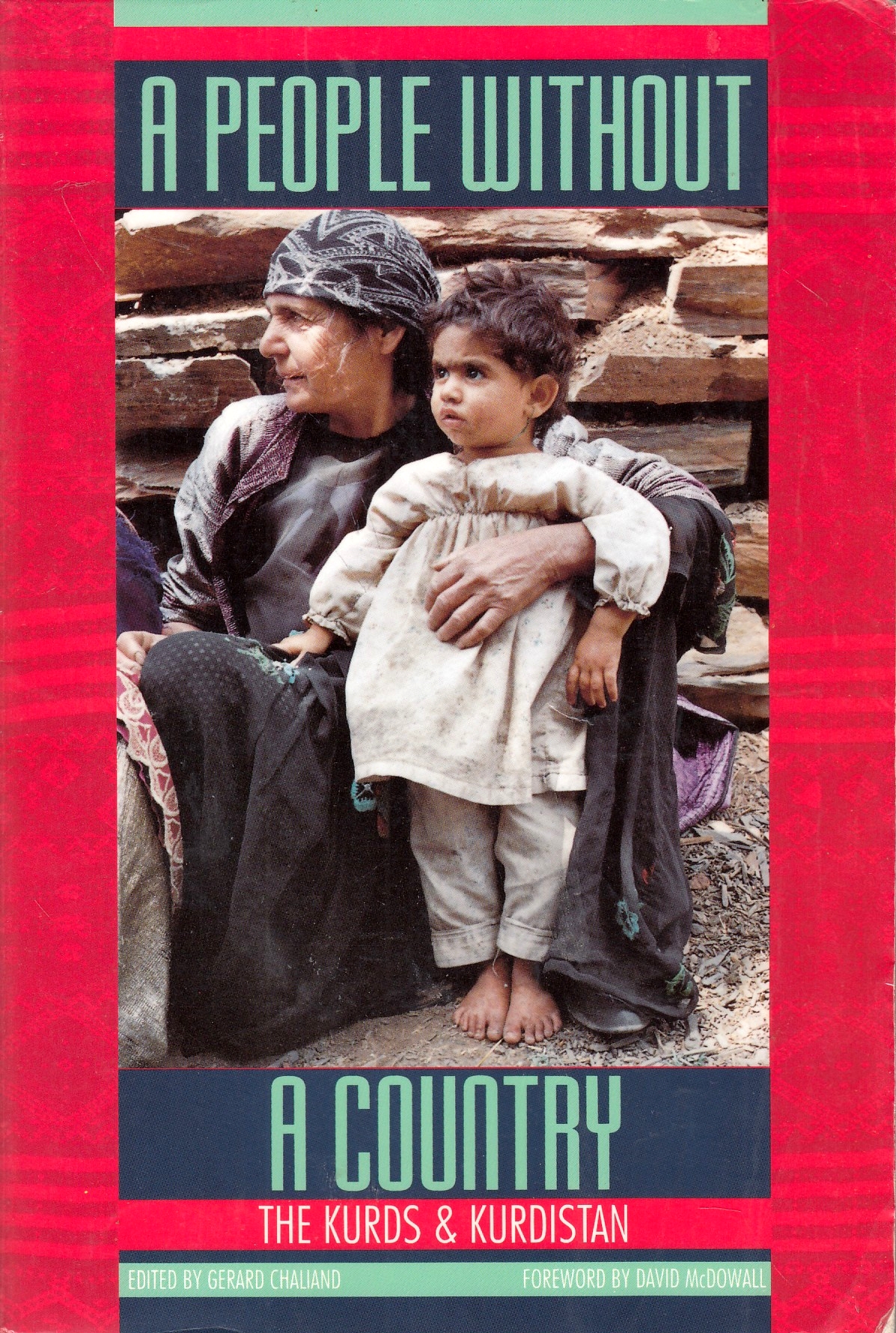 A People without a Country: the Kurds and Kurdistan.
