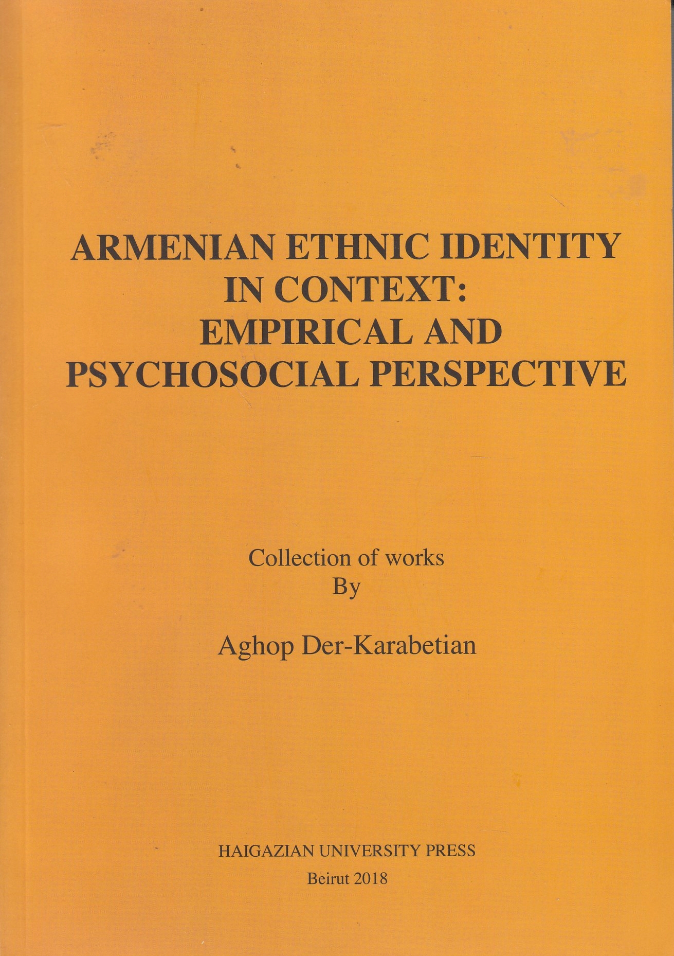 Armenian Ethnic Identity in context: empirical and psychosocial perspective
