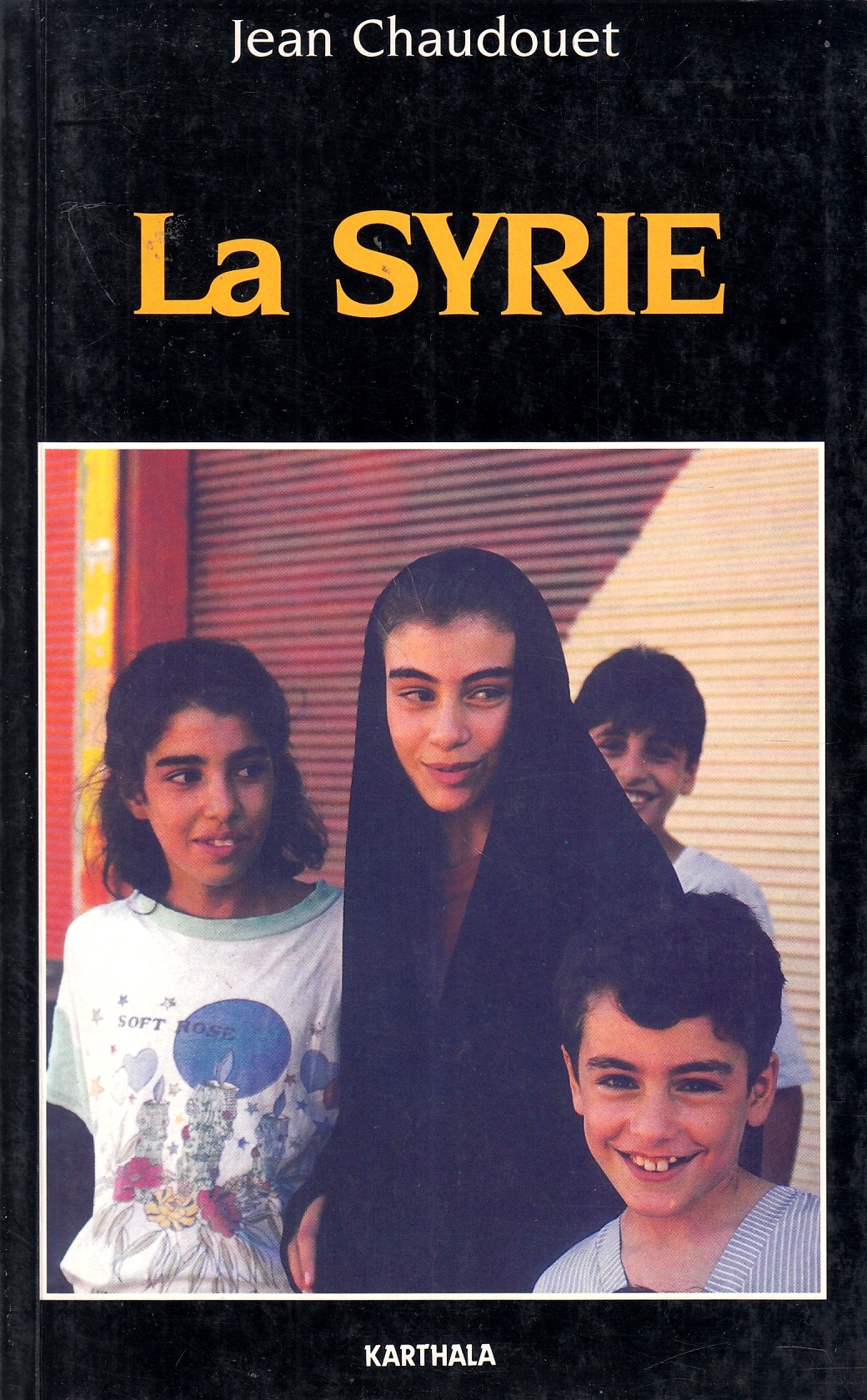 La Syrie.