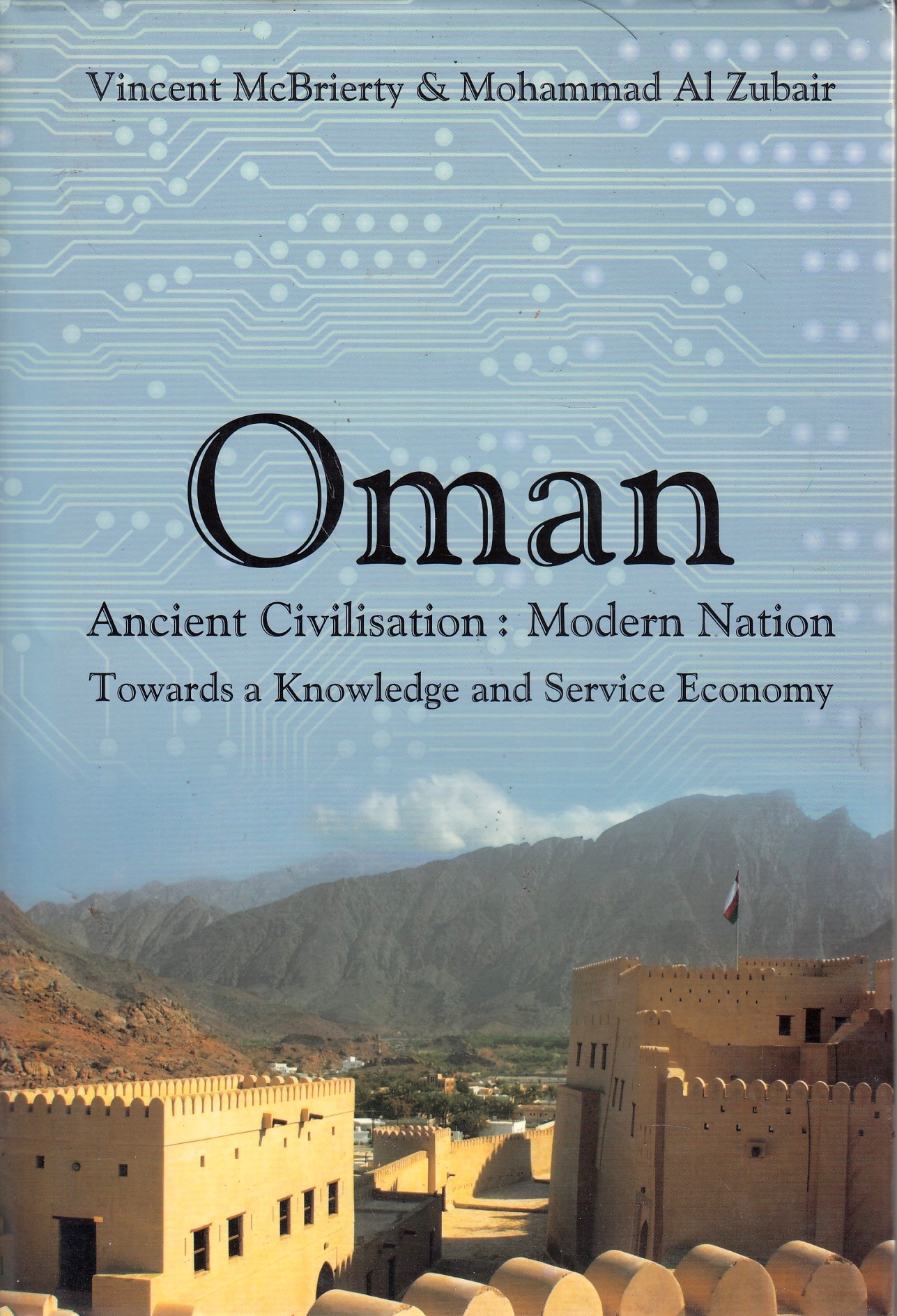 Oman: ancient civilization: modern nation, towards a knowledge and service economy.