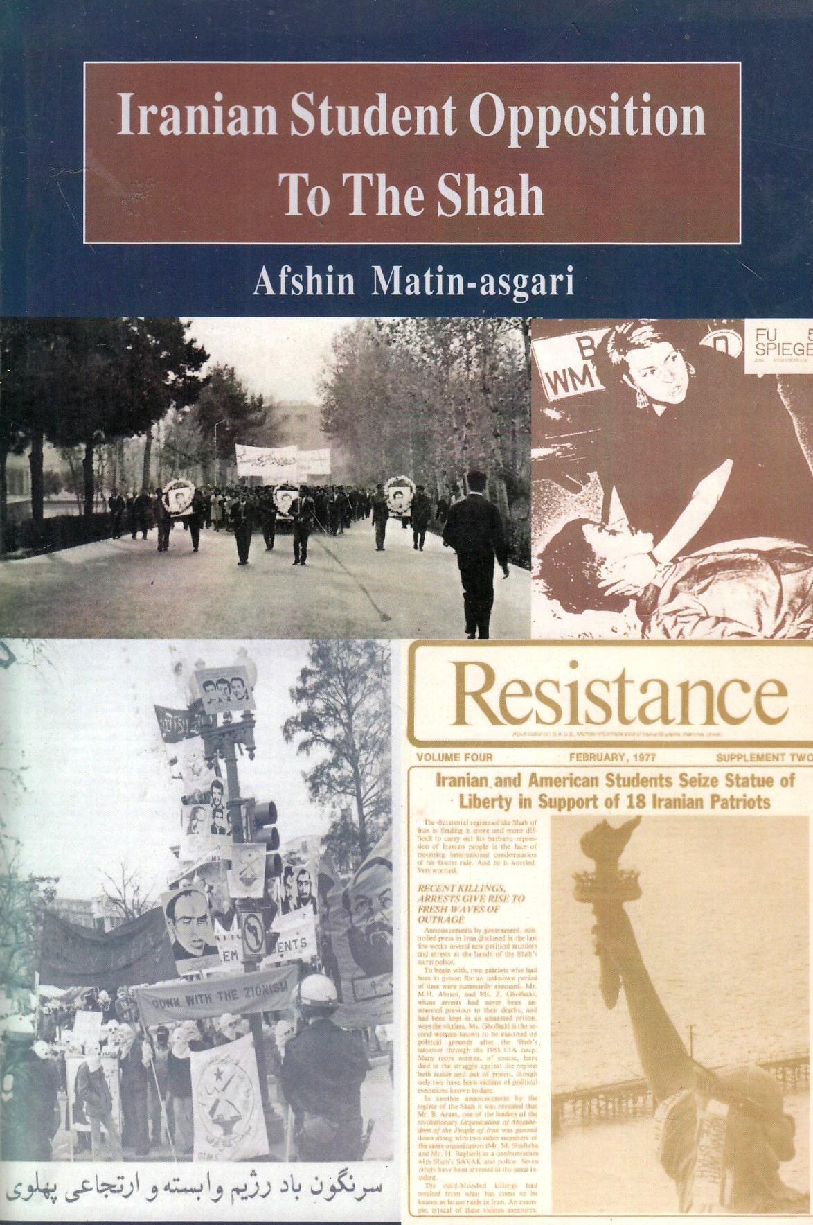 Iranian Student Opposition to the Shah.