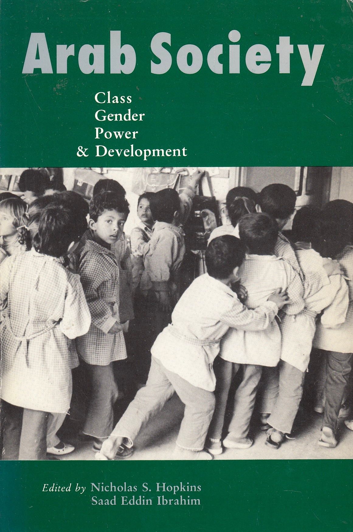 Arab Society: class, gender, power & development.