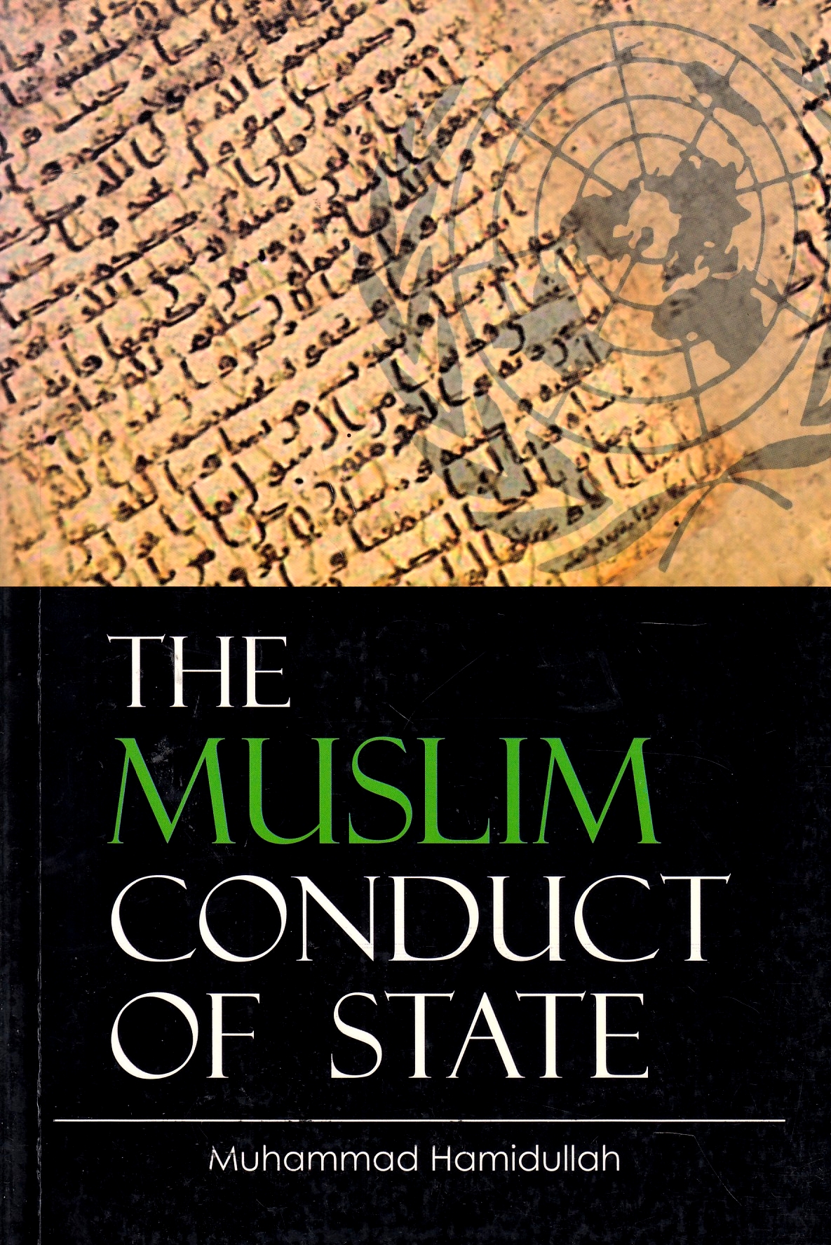 The Muslim Conduct of State.
