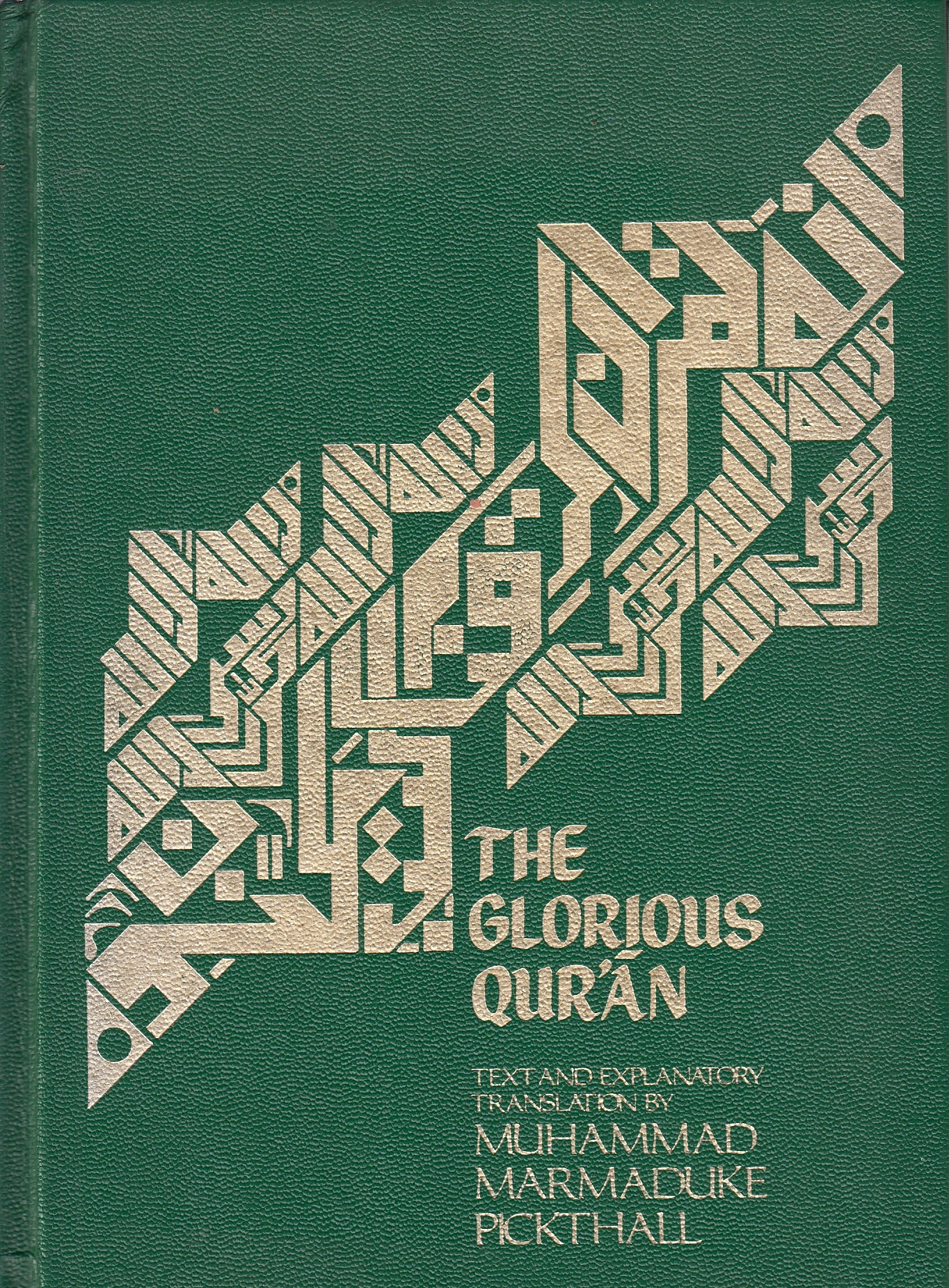 The Meanig of the Glorious Qur'an, text and explanatory translation.