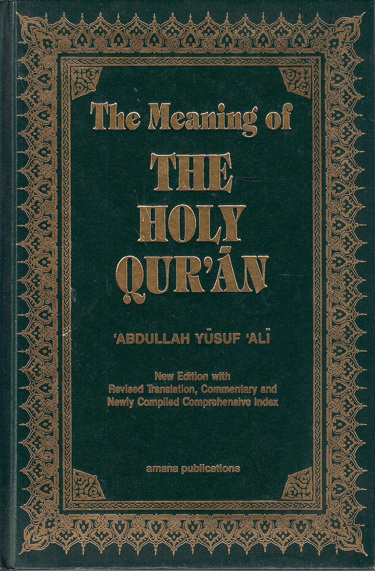 The Meaning of the Holy Qur'an,