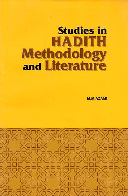 Studies in Hadith Methodology and Literature.
