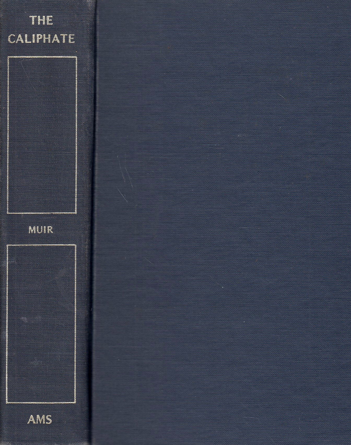 The Caliphate: its rise, decline, and fall: from original sources