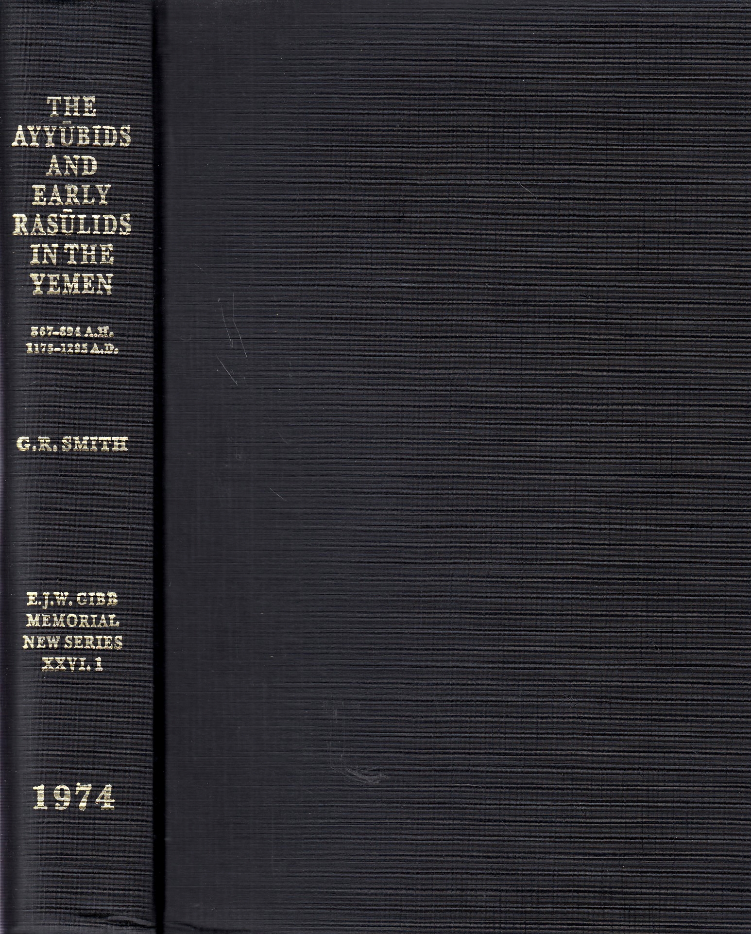 The Ayyubids and Early Rasulids in the Yemen (567-694/1173-1295).