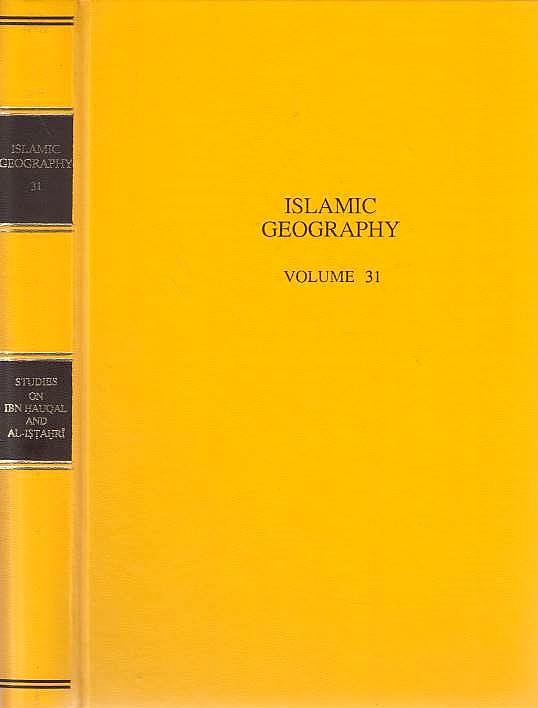 Studies on Ibn Hauqal (2nd half 10. cent.) and Al-Istahr^i (1st half 10. cent.):