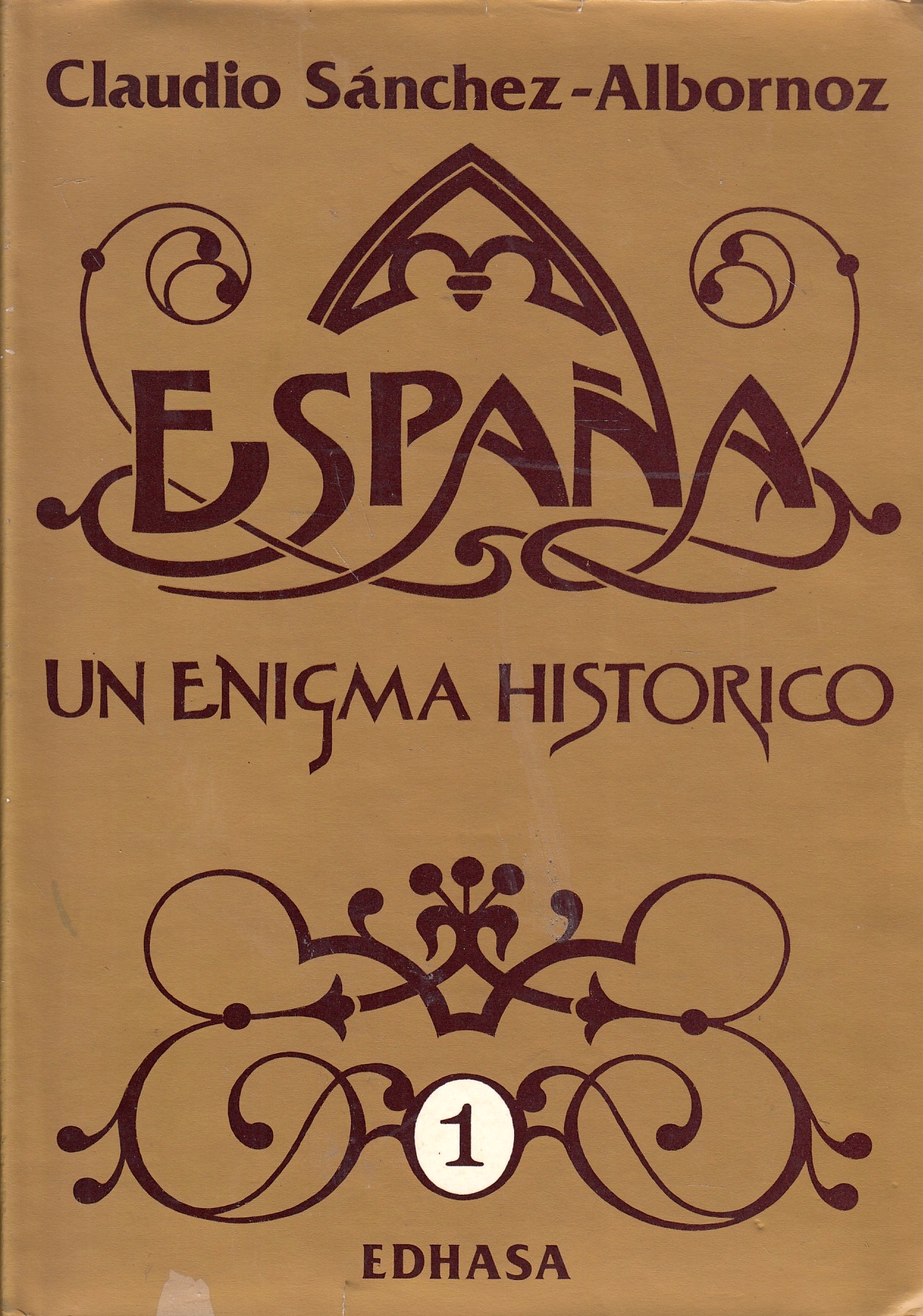 España, un Enigma Histórico.