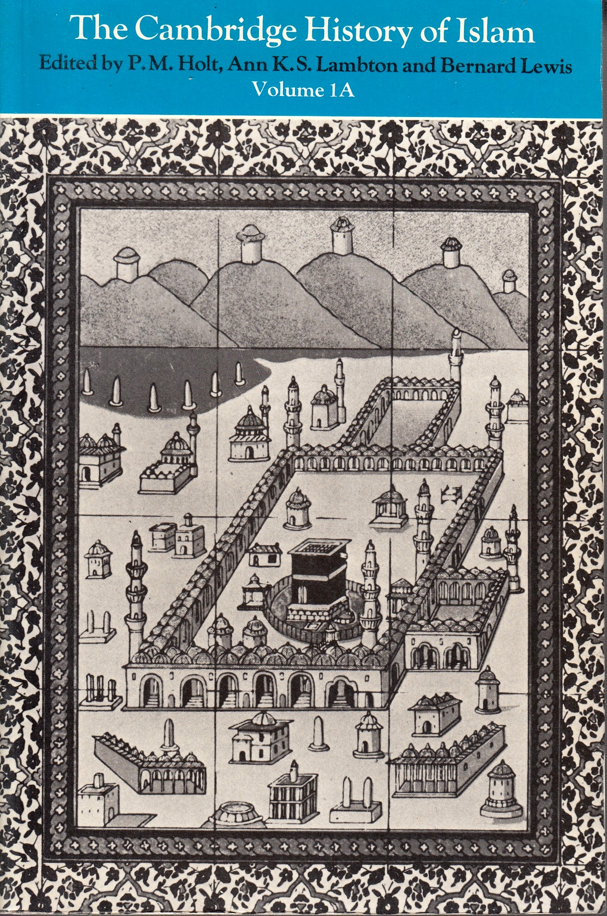 The Cambridge History of Islam,