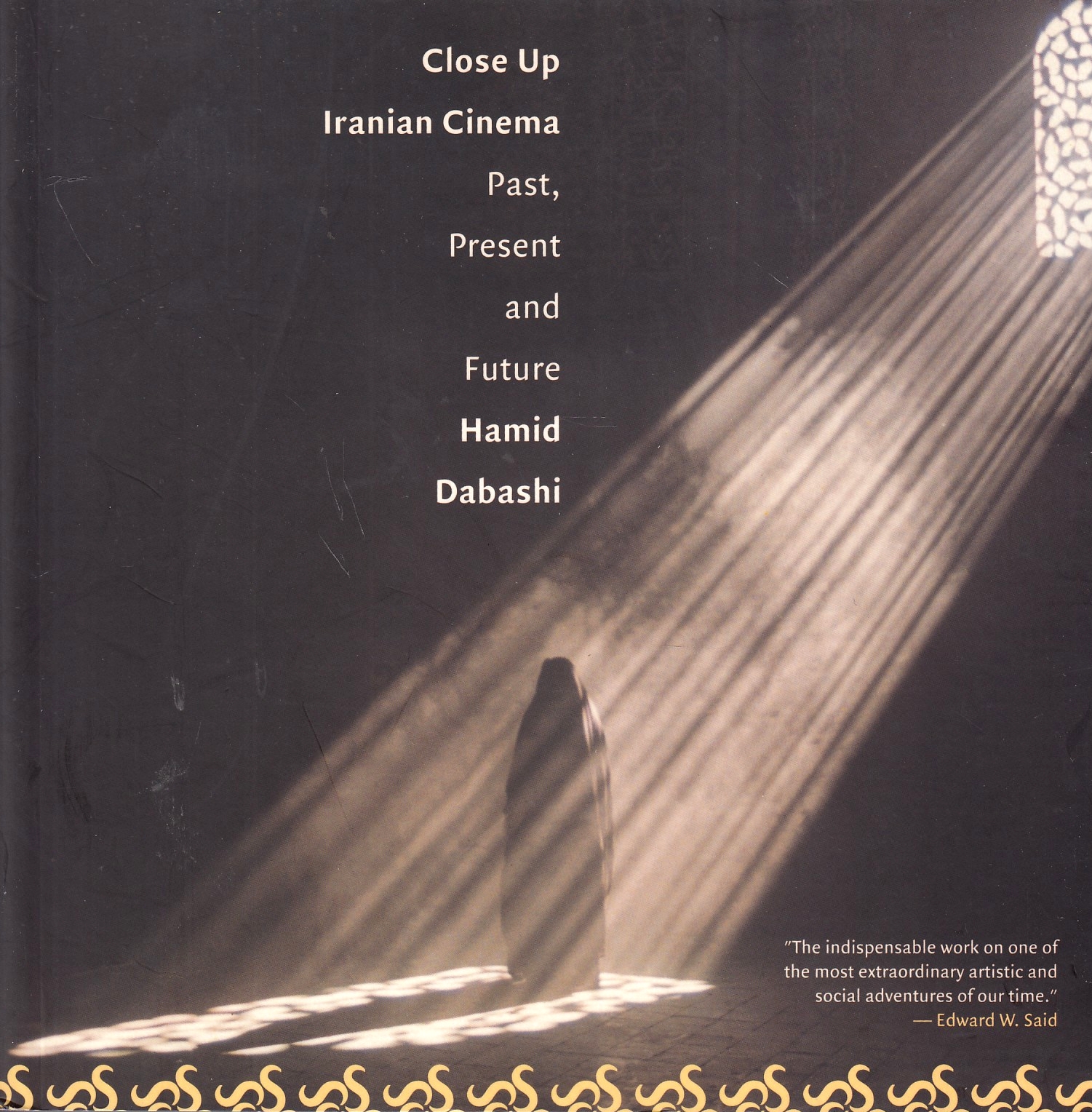 Close Up: Iranian Cinema, past, present and future.