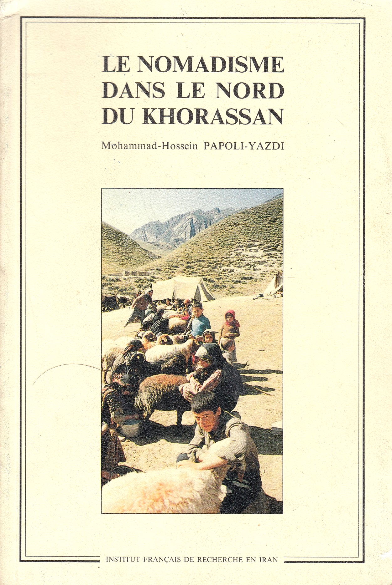 Le Nomadisme dans le Nord du Khorassan, Iran