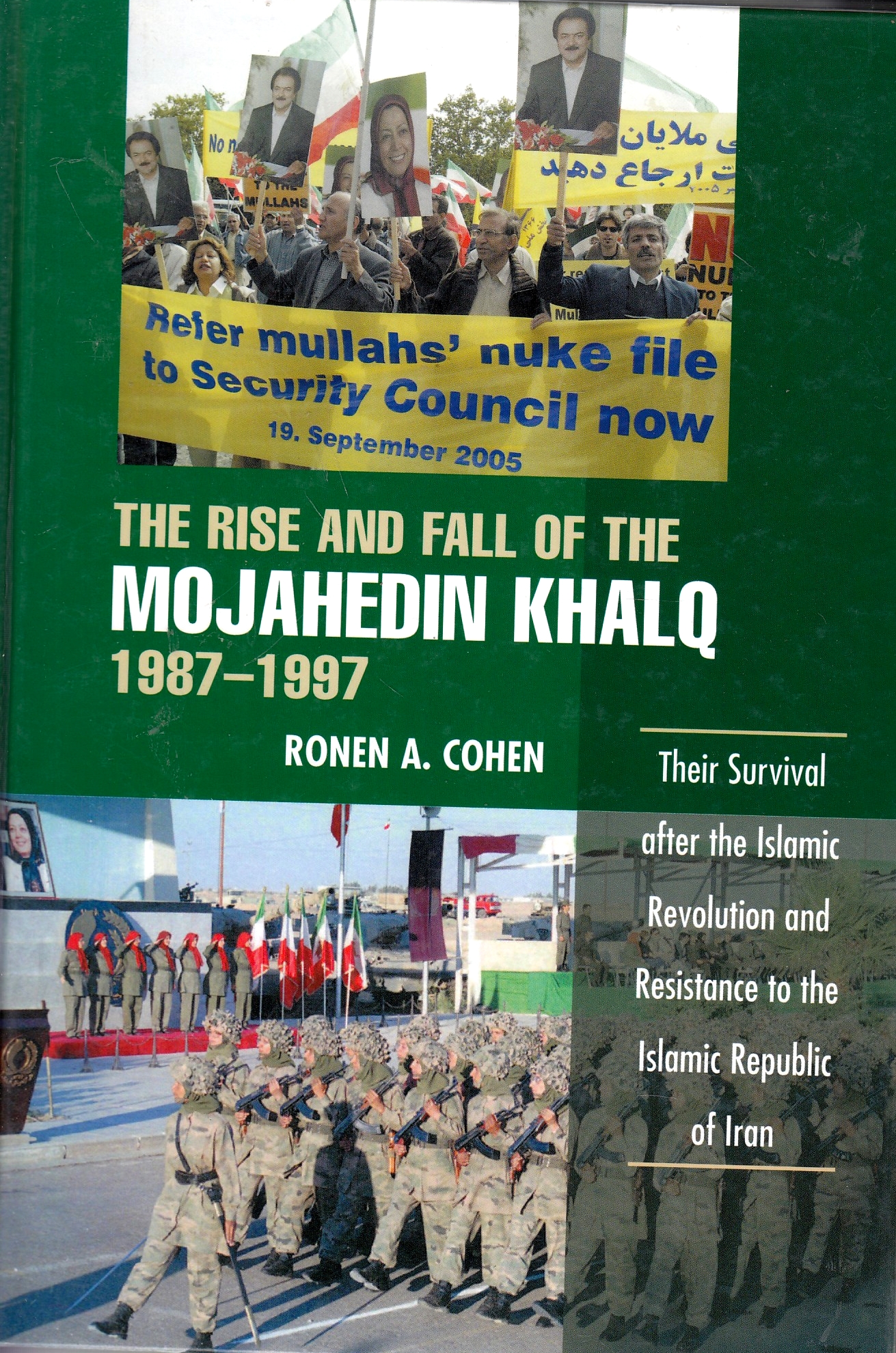 The Rise and Fall of the Mojahedin Khalq, 1987-1997 :