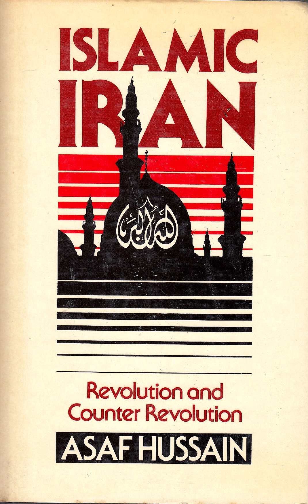 Islamic Iran: revolution and counter revolution.