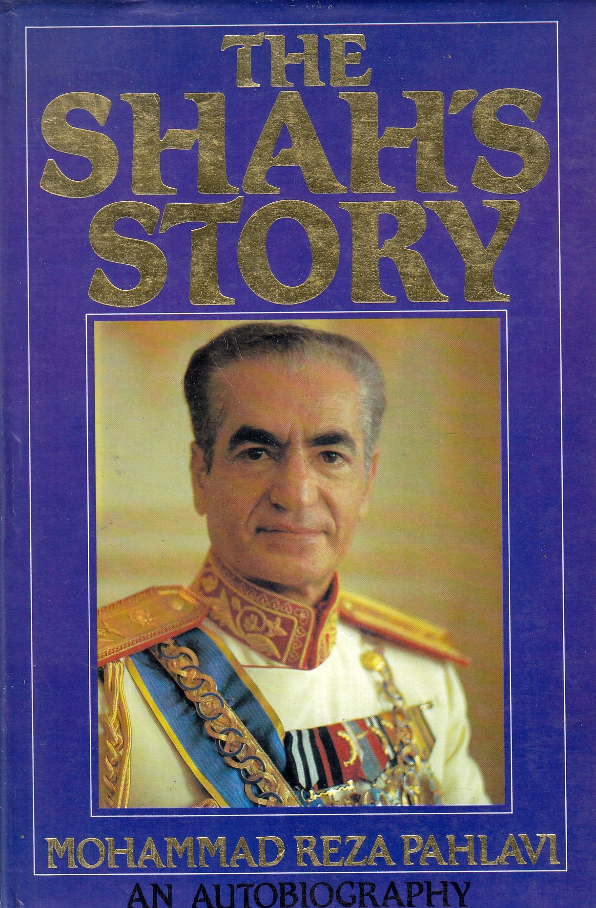The Shah's Story: an autobiography.