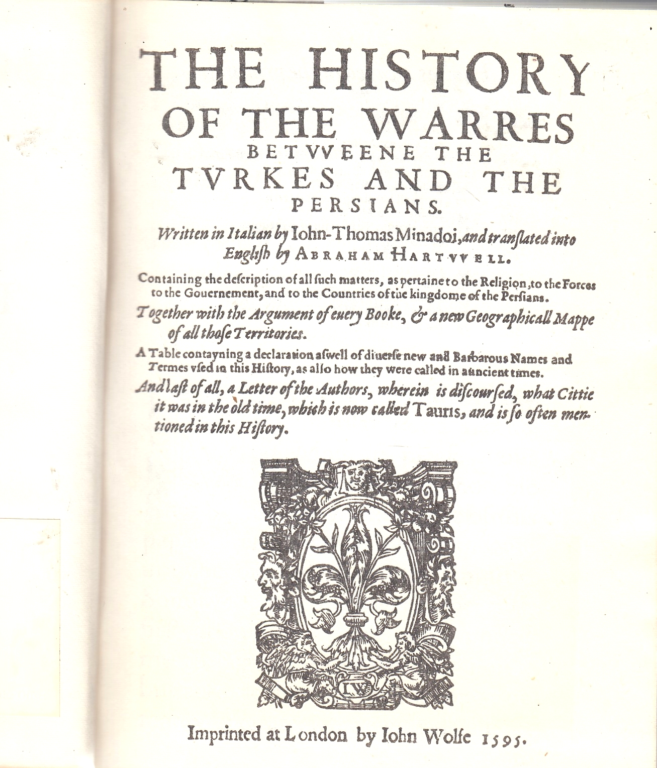 The History of the Warres between the Turkes and the Persians.