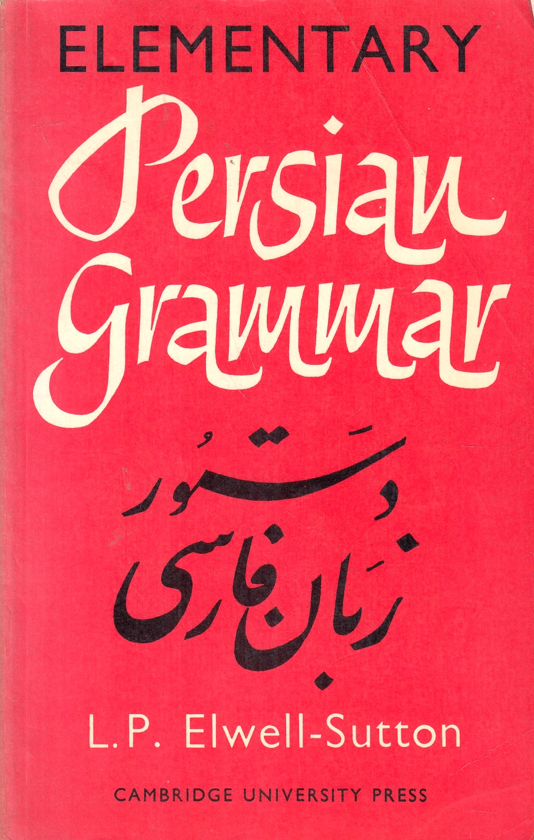 Elementary Persian Grammar.