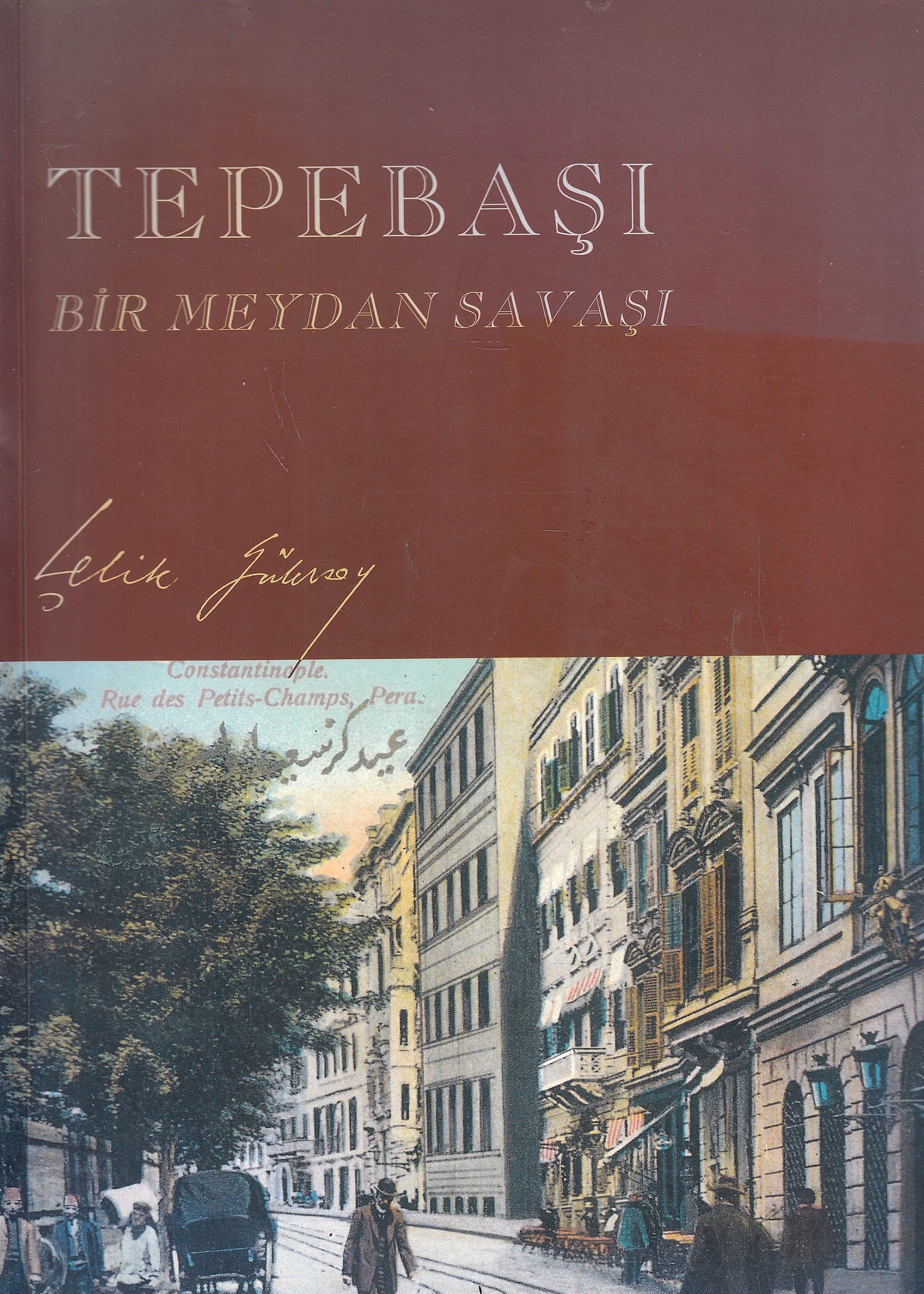 Tepebaşı : bir meydan savaşı