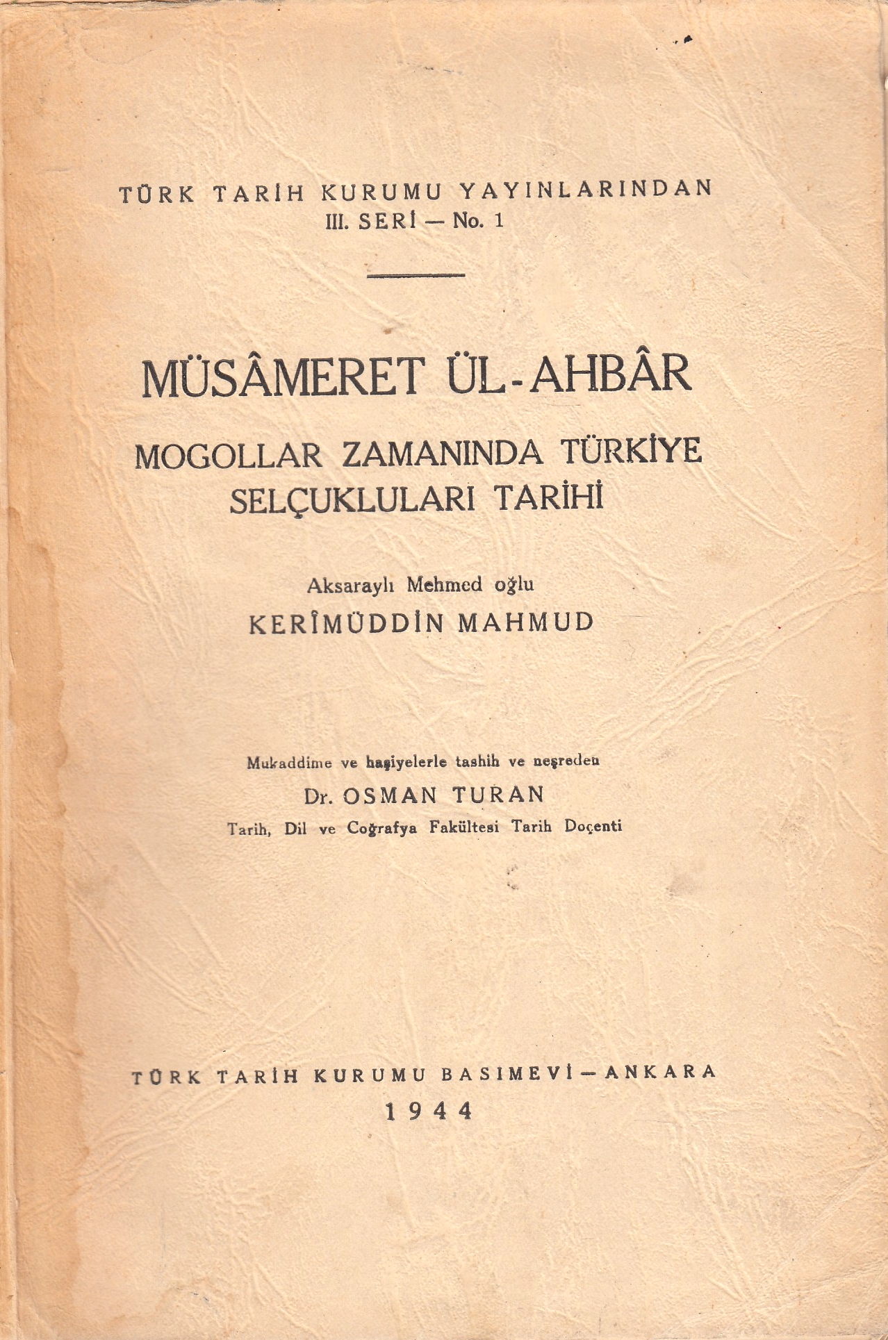 Müsâmeret ül-Ahbâr Mogollar Zamanında Türkiye Selçukluları Tarihi
