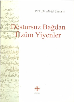 Destursuz Bagdan Uzum Yiyenler.