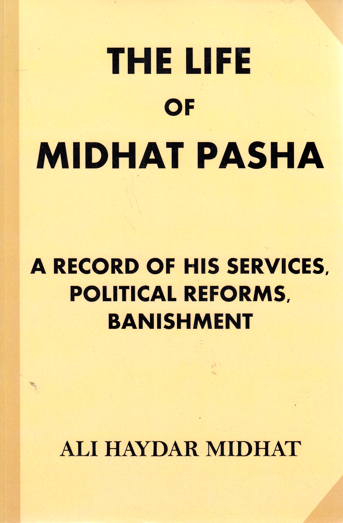 The Life of Midhat Pasha: