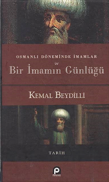 Osmanli Döneminde Imamlar ve Bir Imamin Günlügü.