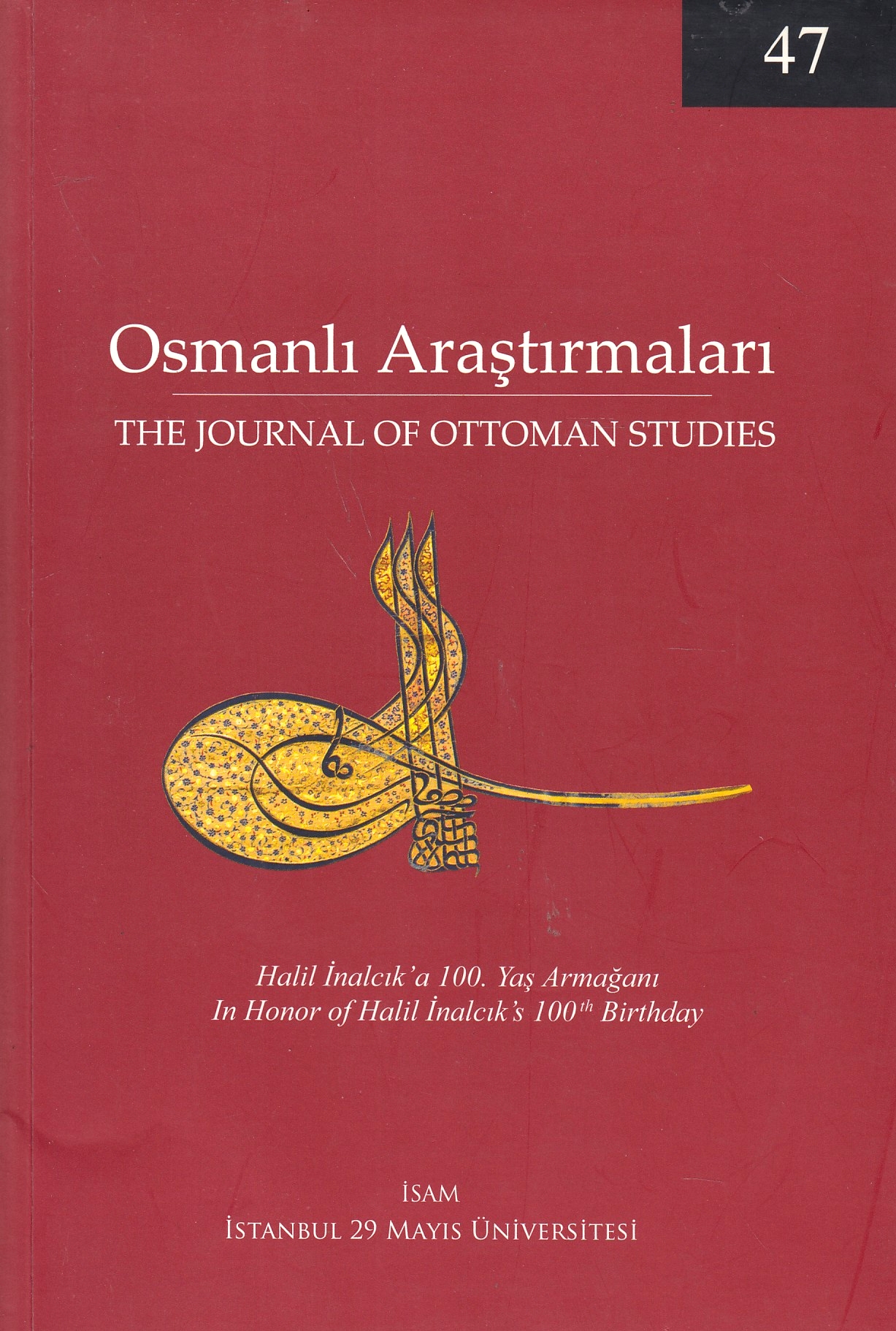 Osmanlı Araştırmaları/ The Journal of Ottoman Studies, sayı/issue 47 - 2016.